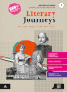 Literary journeys. Con Tools &amp; maps. Per le Scuole superiori. Con e-book. Con espansione online. Vol. 1
